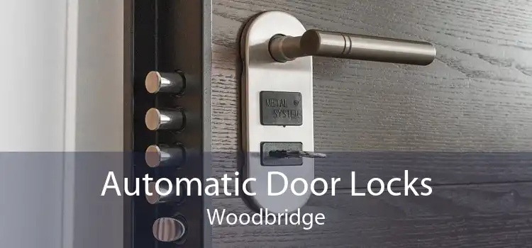 Automatic Door Locks Woodbridge