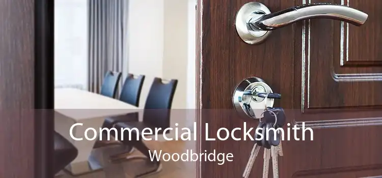 Commercial Locksmith Woodbridge