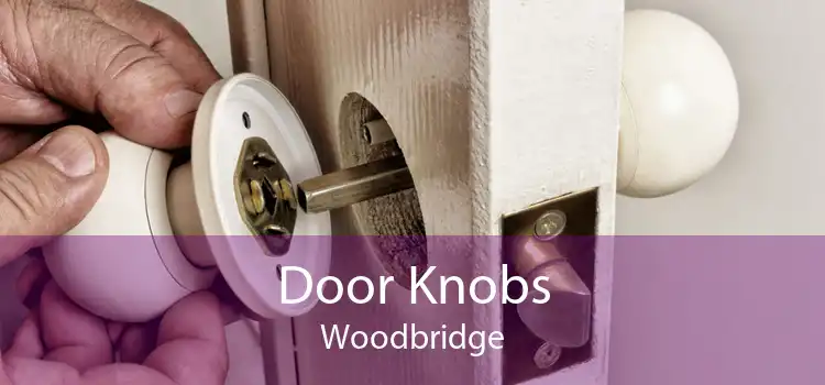 Door Knobs Woodbridge