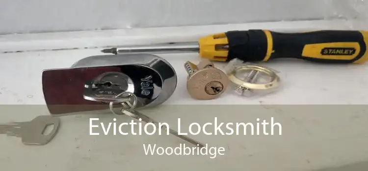Eviction Locksmith Woodbridge