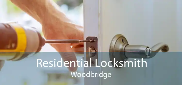 Residential Locksmith Woodbridge