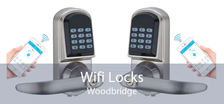 Wifi Locks Woodbridge